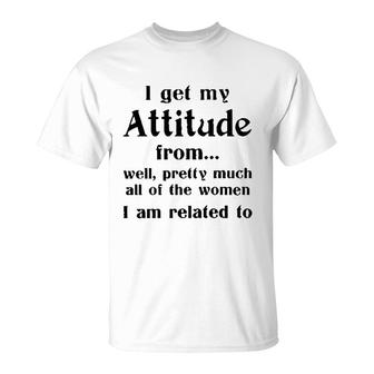 I Get My Attitude From Awesome 2022 Gift	 T-Shirt - Seseable