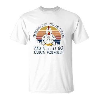 Im Mostly Peace Love And Chickens And A Little Go Cluck Yourself Meditation Chicken Vintage Retro T-Shirt - Seseable
