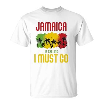 Jamaica Is Calling I Must Go Vacation Holiday Caribbean T-Shirt | Mazezy