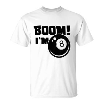 Kids Boom I Am 8 8-Ball Pool Billiard 8Th Birthday T-Shirt - Seseable