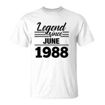 Legend Since June 1988 33Rd Birthday 33 Years Old Gift T-Shirt - Seseable