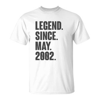 Legend Since May 2002 Birthday Gift For 19 Years Old T-Shirt - Seseable