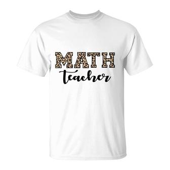 Leopard Math Teacher Funny Awesome Cool Decoration T-Shirt - Seseable