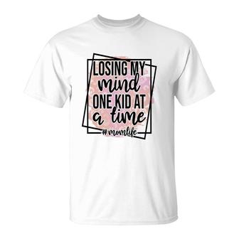 Losing My Mind One Kid At A Time Momlife Vintage Mothers Day T-Shirt - Seseable