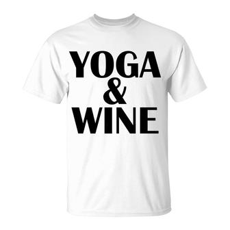 Meditation Yoga Wine Tees Alcohol Fitness Women Gift T-Shirt - Monsterry