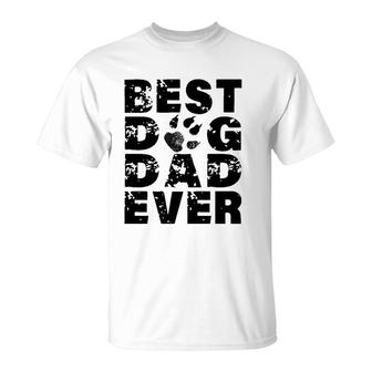 Mens Best Dog Dad Ever Best Gift For Father - Dog Lovers T-Shirt - Seseable