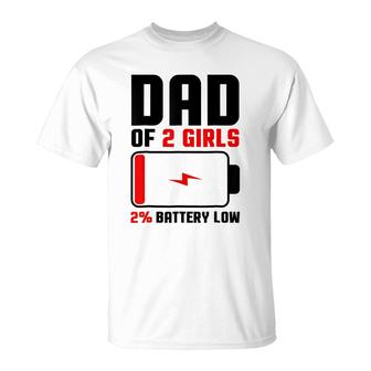 Mens Dad Of 2 Girls Fathers Day Birthday Gift For Men T-Shirt - Seseable