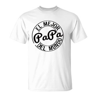 Mens Mens Fathers Day Tee - El Mejor Papa Del Mundo T-Shirt - Seseable