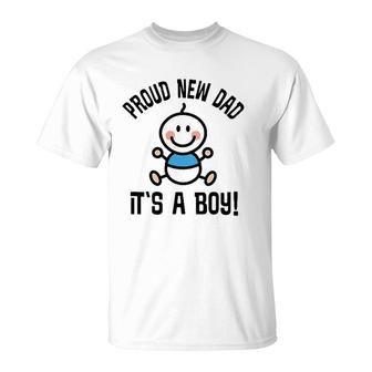Mens Proud New Dad Its A Boy Fathers Day Gift T-Shirt - Seseable