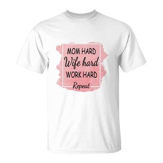 Mom Hard Wife Hard Work Hard Repeat Vintage Mothers Day T-Shirt - Seseable
