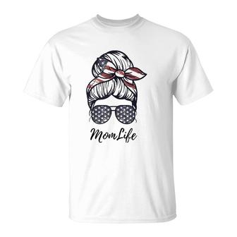 Mom Life Messy Bun American Flag 4Th Of July Mothers Day T-Shirt - Seseable