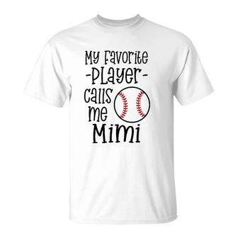 My Favorite Player Calls Me Mimi Baseball Game Grandma T-Shirt - Seseable