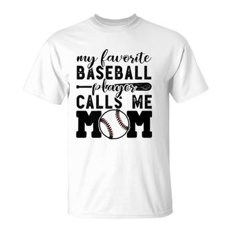 My Favorite Player Calls Me Mom Baseball Boy Mother T-Shirt - Seseable