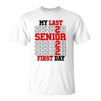 My Last First Day Class Of 2022 Senior Back To School T-Shirt - Seseable