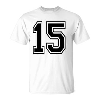 Number 15 Sports Jersey Player Uniform Number 15Th Birthday T-Shirt - Seseable