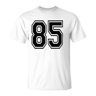 Number 85 Sports Jersey Player Uniform Number 85Th Birthday T-Shirt - Seseable