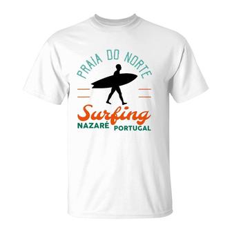 Praia Do Norte Surf Portugal Nazare Surfers Gift T-Shirt | Mazezy