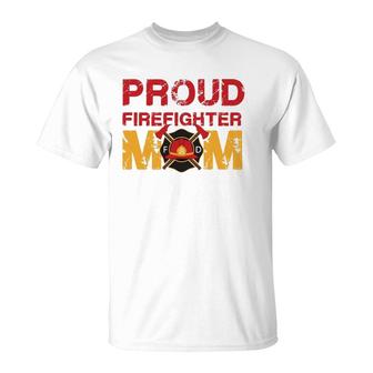 Proud Firefighter Mom - Mother Of A Fireman Hero T-Shirt | Mazezy
