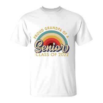 Proud Grandpa Of A Senior 2022 - Class Of 2022 Senior T-Shirt - Seseable