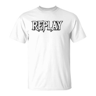 Replay Whites Text Gift T-Shirt | Mazezy