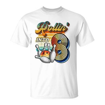 Rollin Into 8 Bowling Birthday Party 8Th Birthday Retro Girl T-Shirt - Seseable