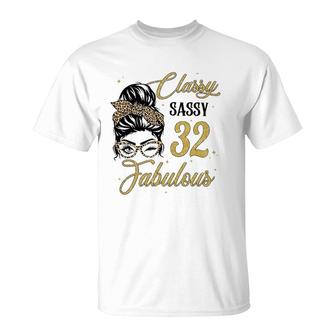 Sassy Classy And 32 Fabulous 32 Years Old Birthday T-Shirt - Seseable