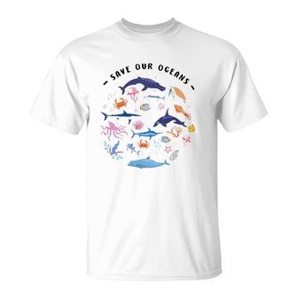 Save Our Oceans Seas Sea Creatures Sea Animals Protect T-Shirt | Mazezy CA
