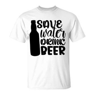 Save Waters Drink Beer Gift For Beer Lover T-Shirt - Seseable