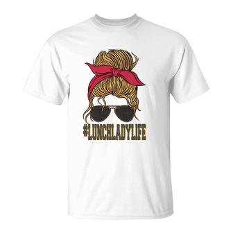 School Lunch Lady Lunchladylife T-Shirt | Mazezy