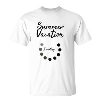 Summer Vacation Loading Last Day Of School Love 2022 Funny T-Shirt - Seseable