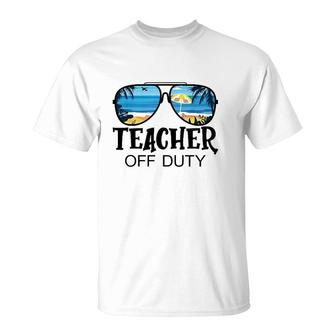 Teacher Off Duty Sunglasses School Beach Summer Trip T-Shirt - Seseable