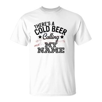 Theres A Cold Beer Calling My Name Country Music Summer T-Shirt | Mazezy
