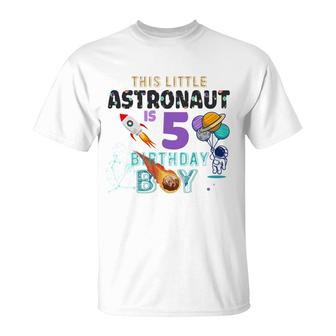 This Little Astronaut Is 5Th Birthday Boy Great T-Shirt - Seseable