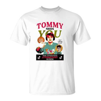Tommyinnit Needs You Please Just Please Follow T-Shirt | Mazezy