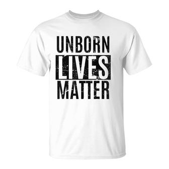 Unborn Lives Matter Anti-Abortion Fetus Pro-Life T-Shirt - Seseable