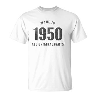 Vintage Made In 1950 All Original Parts T-Shirt | Mazezy