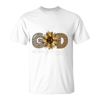 With God All Things Are Possible Leopard Sunflower Faith T-Shirt - Seseable