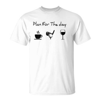 Womens Plan For The Day Coffee Golf Wine V-Neck T-Shirt | Mazezy