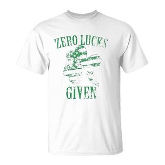 Zero Lucks Given St Patricks Day T-Shirt | Mazezy