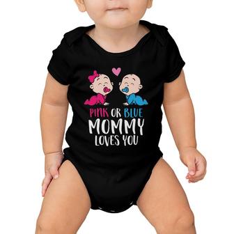 Gender Reveal Pregnancy Pink Or Blue Mommy Loves You Baby Onesie | Mazezy