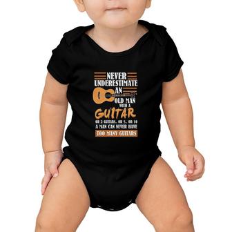 Guitar Dad Never Underestimate An Old Man With Guitar Baby Onesie - Monsterry