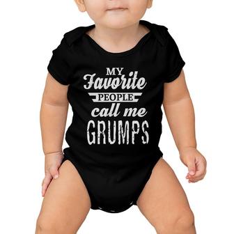 Mens My Favorite People Call Me Grumps Special Grandpa Baby Onesie - Seseable