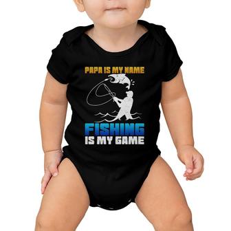 Mens Papa Is My Name Fishing Is My Game Fathers Day Gift Baby Onesie - Seseable