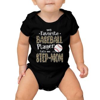 My Favorite Baseball Player Calls Me Step Mom Leopard Baby Onesie | Mazezy