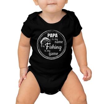 Papa Is My Name Fishing Is My Game - Daddy Father Papa Gift Baby Onesie - Seseable