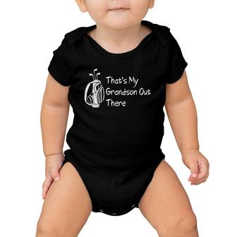 Thats My Grandson Out There Quote Women Golf Grandma Baby Onesie | Mazezy
