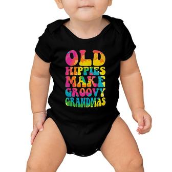 Womens Old Hippies Make Groovy Grandmas Grandmother Best Granny Baby Onesie | Mazezy