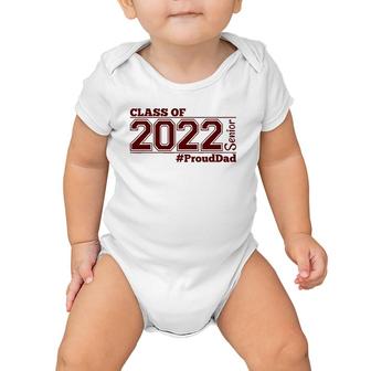 Class Of 2022 Senior Prouddad - Maroon - Grads Of 22 - Dad Baby Onesie | Mazezy