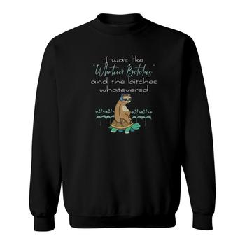 I Was Like Whatever Bitches Sloth Riding Turtle Yoga T-Shirt I Was Like Whatever Bitches Sloth Riding Turtle Yoga T-Shirt
