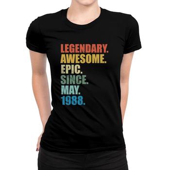 Legendary Awesome Epic Since May 1986 33 Years Old Tshirt Legendary Awesome Epic Since May 1986 33 Years Old Tshirt